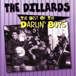 The Dillards - Best of Darlin Boys  CD